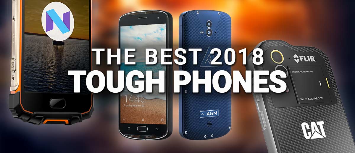 Best Tough, Rugged & Waterproof Smartphones 2019 (Top 10) RH